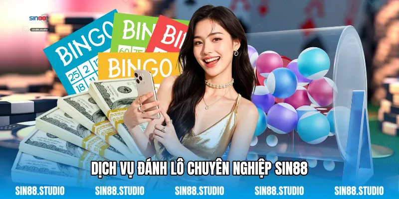 Đánh Lô - Chinh Phục Thế Giới Xổ Số Trực Tuyến Đỉnh Cao 4 Dịch Vụ Đánh Lô Chuyên Nghiệp Sin88