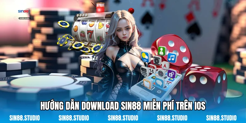 Download Sin88 Miễn Phí - Tải Ứng Dụng Cá Cược Đỉnh Cao 4 Hướng Dẫn Download Sin88 Miễn Phí Trên iOS