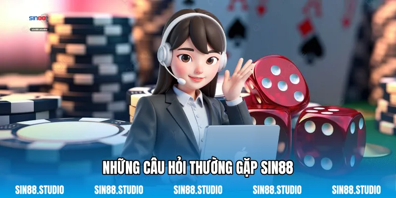 Câu Hỏi Thường Gặp 1 Những Câu Hỏi Thường Gặp Sin88