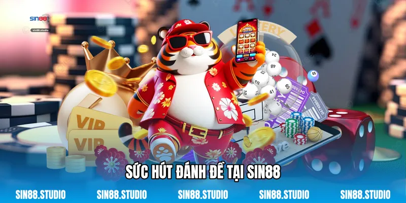 Đánh Đề - Thế Giới Số Học Trực Tuyến Đỉnh Cao Nhất 2 Sức Hút Đánh Đề Tại Sin88